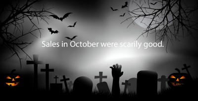 October sales were scarily good.